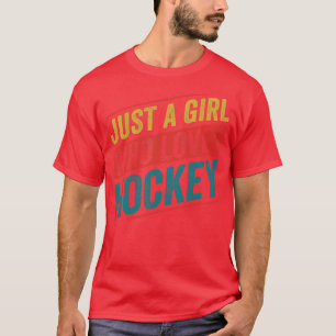 Just a Girl who loves Hockey Funny Ice Hockey T-Shirt