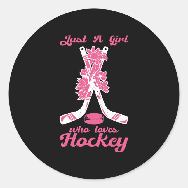 Just A Girl Who Loves Hockey Stick Puck Sport Classic Round Sticker (Front)