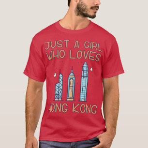 Just A Girl Who Loves Hong Kong T-Shirt