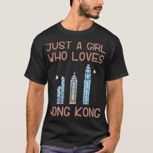 Just A Girl Who Loves Hong Kong T-Shirt