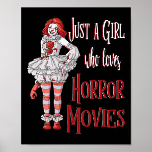 Just A Girl Who Loves Horror Movies Clown Hallowee Poster