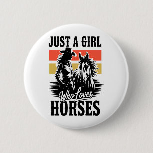Just a Girl Who Loves Horses (3) 6 Cm Round Badge