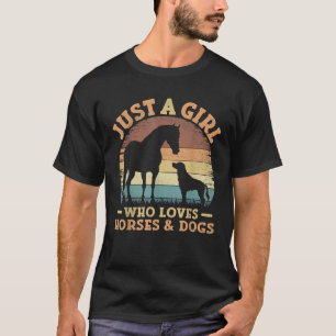 Just A Girl Who Loves Horses And Dogs Women Girls T-Shirt