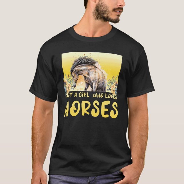 Just A Girl Who Loves Horses Birthday Farmer Anima T-Shirt (Front)