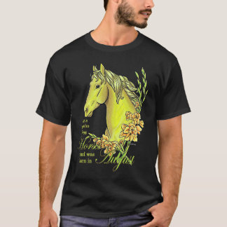 Just A Girl Who Loves Horses Born In August Perido T-Shirt