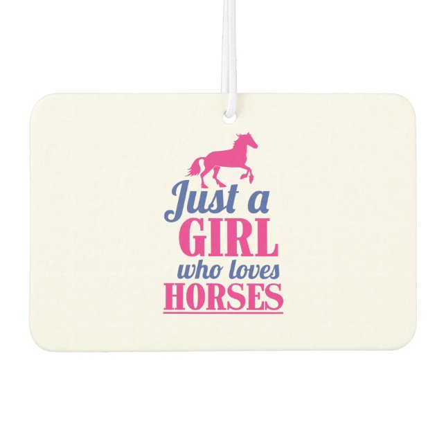 just a girl who loves horses car air freshener (Front)