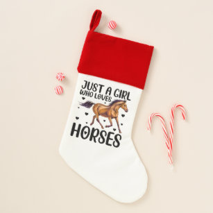 just a girl who loves horses christmas stocking