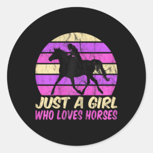 Just A Girl Who Loves Horses Classic Round Sticker