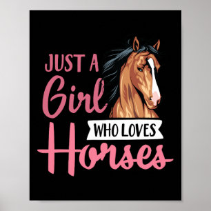 Just A Girl Who Loves Horses Cute Horseback Riding Poster