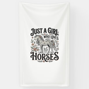 Just a Girl Who Loves Horses Floral Vintage Design Banner