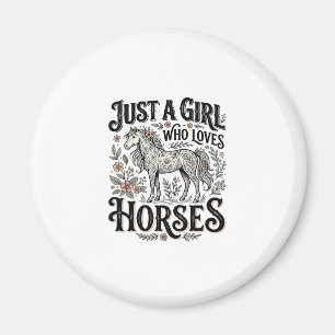 Just a Girl Who Loves Horses Floral Vintage Design Magnet