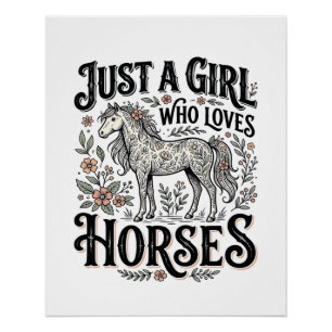 Just a Girl Who Loves Horses Floral Vintage Design Poster