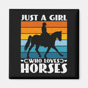 Just a Girl Who Loves Horses Funny Horse Owner  Magnet
