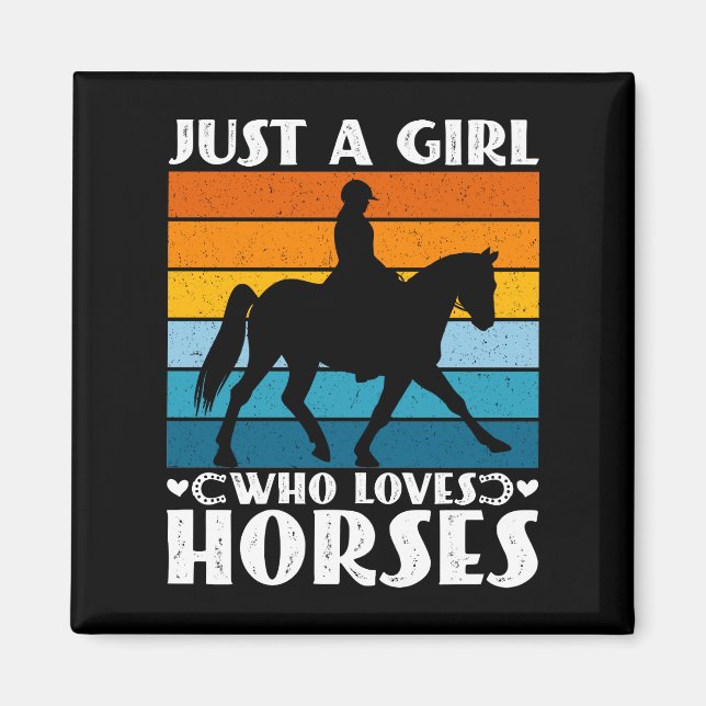 Just a Girl Who Loves Horses Funny Horse Owner  Magnet (Front)
