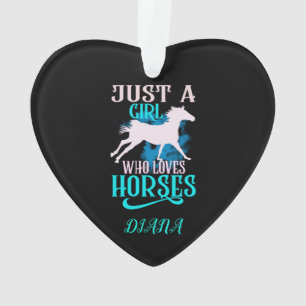 "JUST A GIRL WHO LOVES HORSES" HEART PERSONALIZED ORNAMENT
