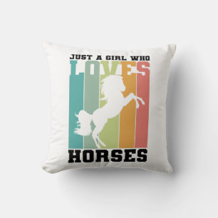 Just a girl who loves Horses Horse Girl Cushion