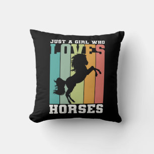 Just a girl who loves Horses Horse Girl Cushion