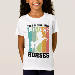 Just a girl who loves Horses   Horse Girl T-Shirt