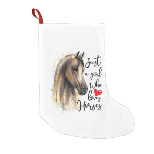 Just A Girl Who Loves Horses Horse Riding Gift Small Christmas Stocking