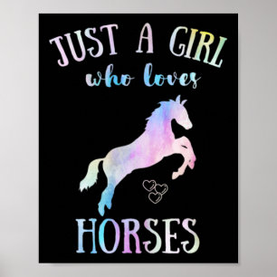 Just A Girl Who Loves Horses Horseback Riding Hors Poster