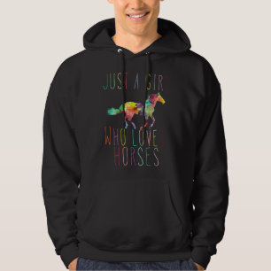 Just A Girl Who Loves Horses Horseback Riding Love Hoodie