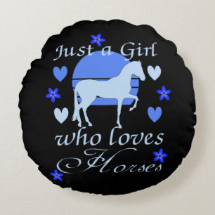 Just A Girl Who Loves Horses in Blue Round Cushion