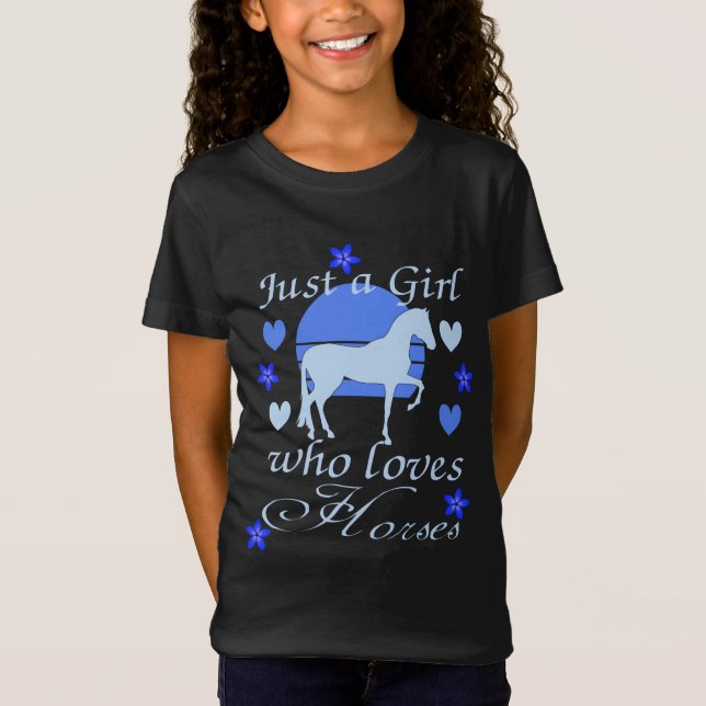 Just A Girl Who Loves Horses in Blue T-Shirt (Front)