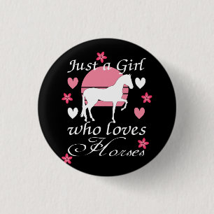 Just A Girl Who Loves Horses in Rose Pink   3 Cm Round Badge