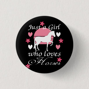 Just A Girl Who Loves Horses in Rose Pink 3 Cm Round Badge
