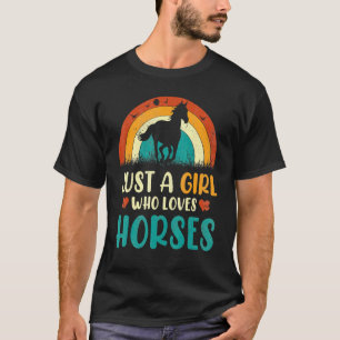Just A Girl Who Loves Horses Rider Horse Cowgirl E T-Shirt