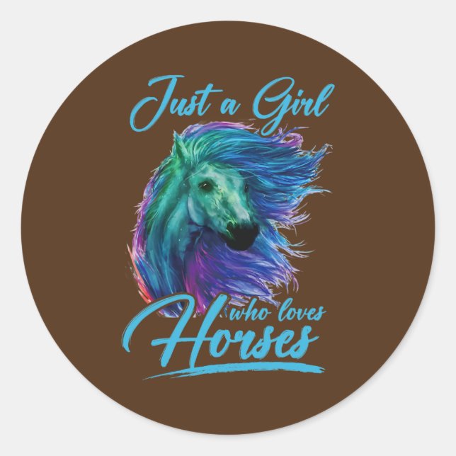Just A Girl Who Loves Horses Riding Cute Horse Classic Round Sticker (Front)