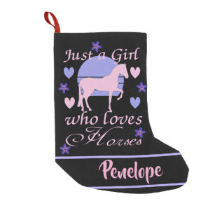 Just A Girl Who Loves Horses    Small Christmas Stocking