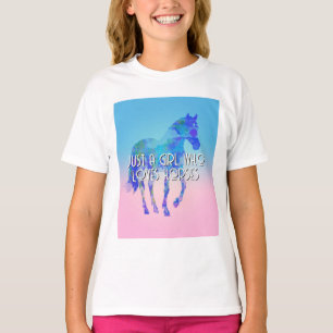 Just a girl who loves horses  T-Shirt