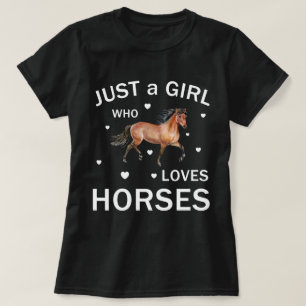 Just A Girl Who Loves Horses T-Shirt