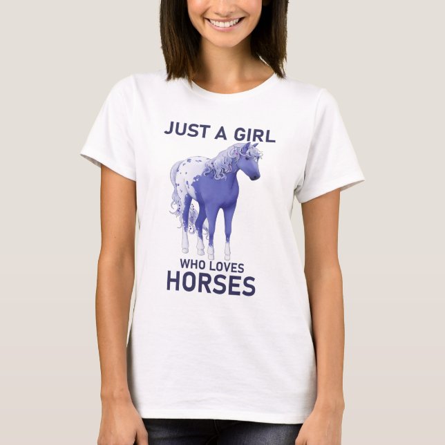 Just A Girl Who Loves Horses T-Shirt (Front)