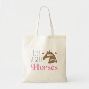 Just a girl who loves Horses Tote Bag