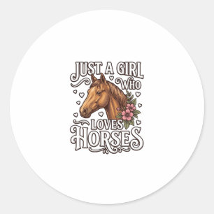 Just A Girl Who Loves Horses Vintage Horse Design Classic Round Sticker