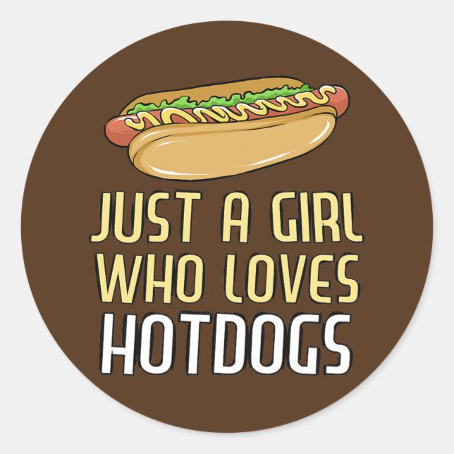 Just a Girl Who Loves Hot Dogs Funny Hotdog Classic Round Sticker (Front)
