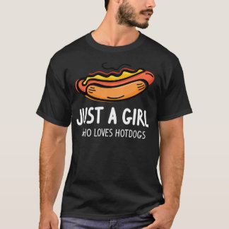 Just A Girl Who Loves Hotdogs Funny Hotdog Woman T-Shirt