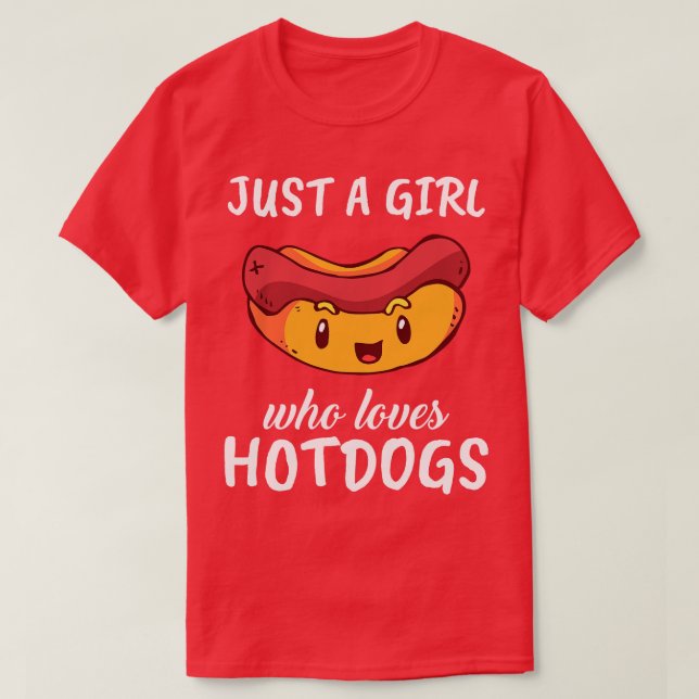 Just A Girl Who Loves Hotdogs T-Shirt (Design Front)