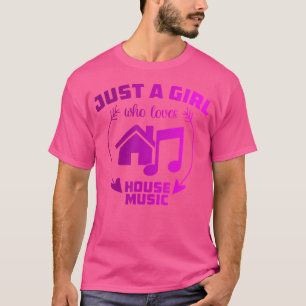 Just A Girl Who Loves House Music - Edm Women Dj G T-Shirt