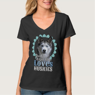 Just A Girl Who Loves Huskies Cute Husky Dog T-Shirt