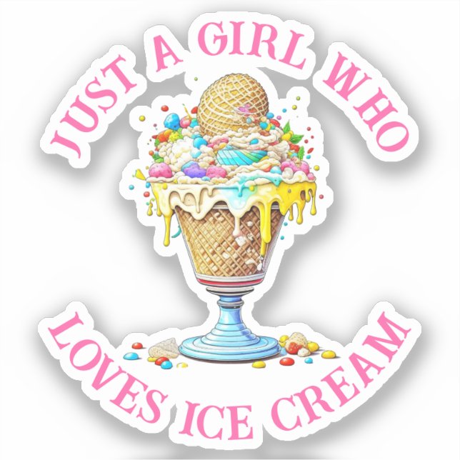 Just a Girl Who Loves Ice Cream (Front)