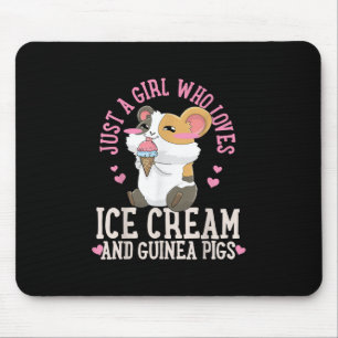 Just A Girl Who Loves Ice Cream And Guinea Pigs Mouse Pad