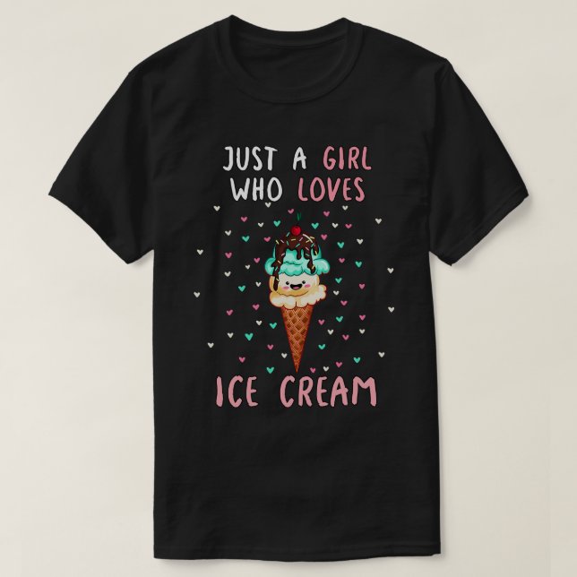 Just A Girl Who Loves Ice Cream T-Shirt (Design Front)