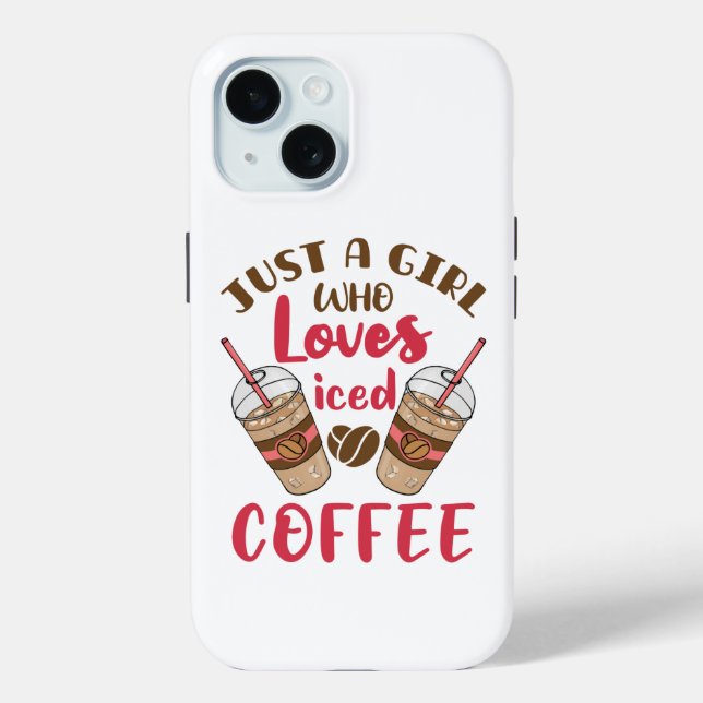 Just a Girl Who Loves Iced Coffee Case-Mate iPhone Case (Back)