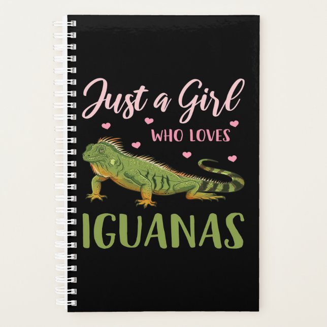Just A Girl Who Loves Iguanas Planner (Front)