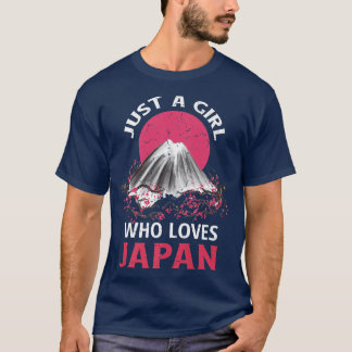 Just a Girl Who Loves Japan T-Shirt