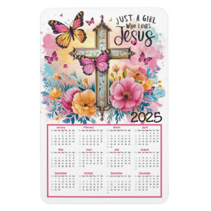 Just a girl who loves Jesus 2025 Calendar Magnet