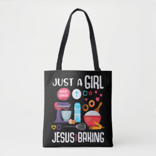 Just A Girl Who Loves Jesus And Baking Cool Christ Tote Bag